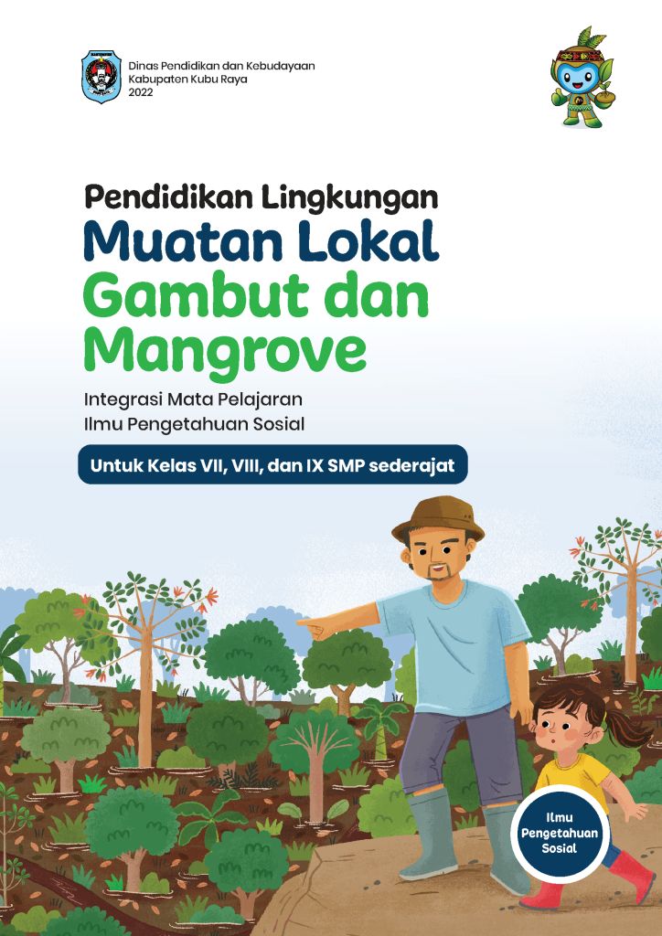 Pendidikan Lingkungan Muatan Lokal Gambut dan Mangrove Integrasi Mata Pelajaran Ilmu Pengetahuan Sosial (IPS)